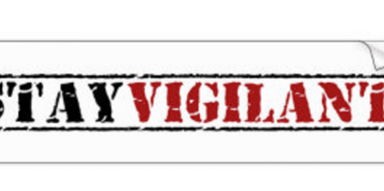 be vigilant